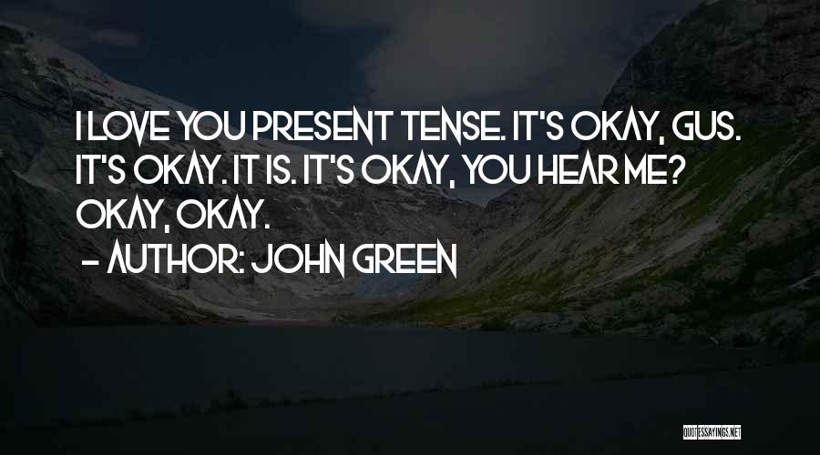 Love Past Tense Quotes By John Green