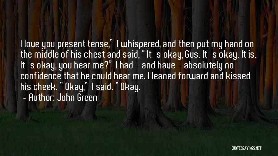 Love Past Tense Quotes By John Green