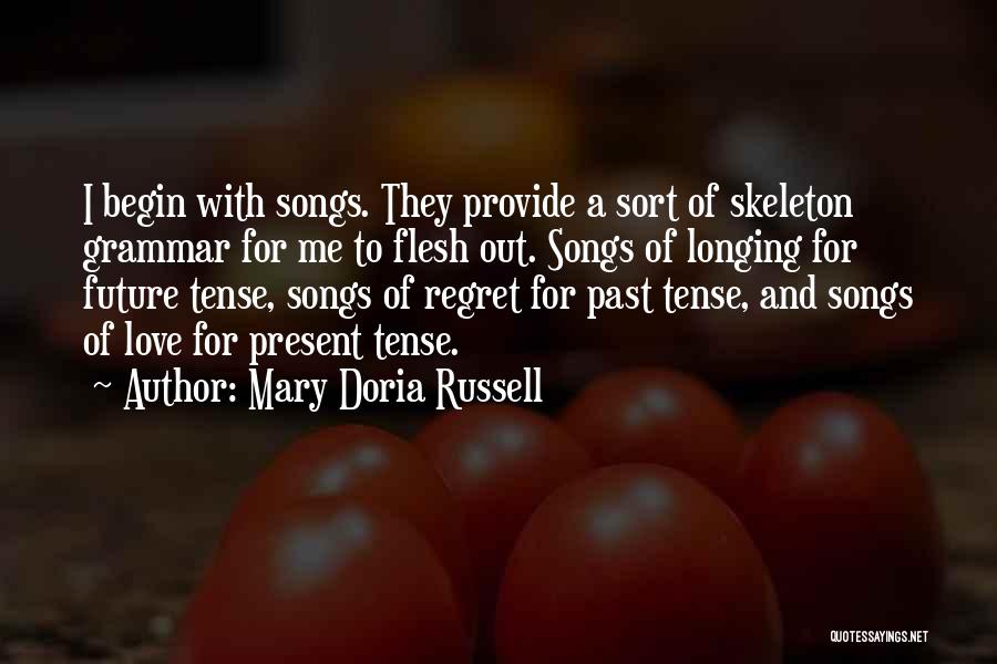 Love Past Tense Quotes By Mary Doria Russell