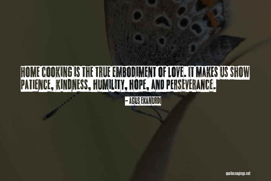 Love Patience Kindness Quotes By Agus Ekanurdi Love Patience Kindness Quotes By Agus Ekanurdi
