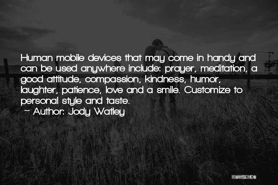 Love Patience Kindness Quotes By Jody Watley