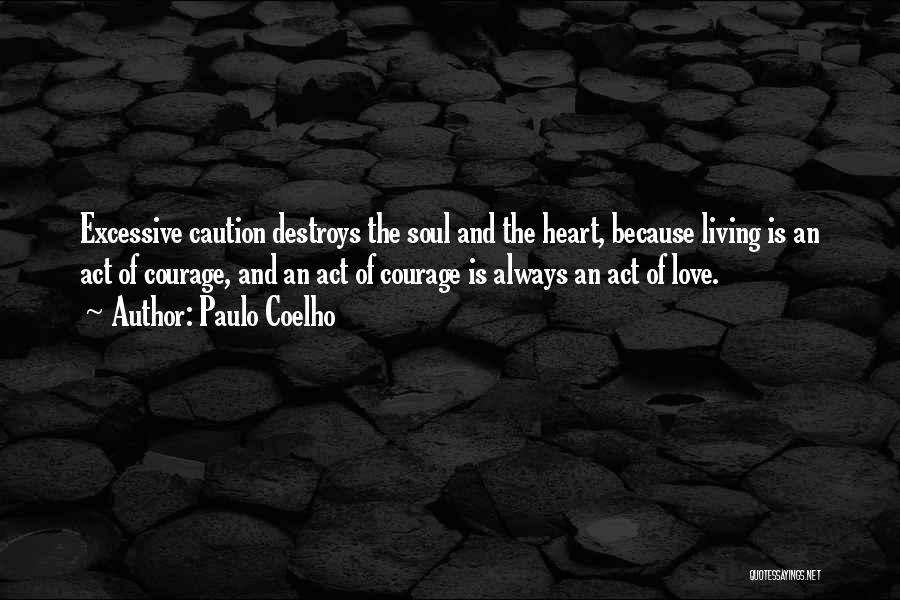 Love Paulo Coelho Quotes By Paulo Coelho