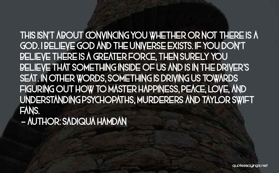 Love Peace And Happiness Quotes By Sadiqua Hamdan
