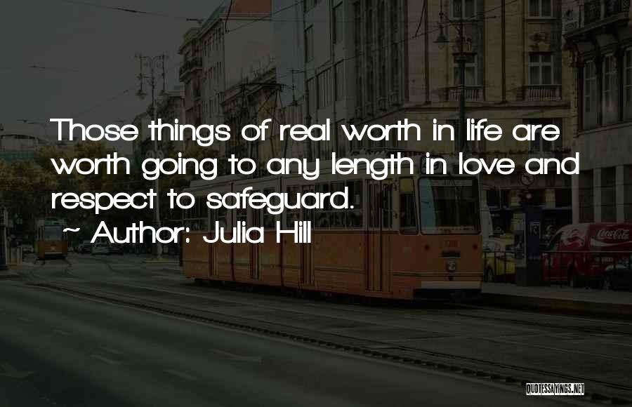 Love Peace And Respect Quotes By Julia Hill