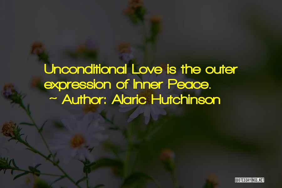 Love Peace Freedom Quotes By Alaric Hutchinson