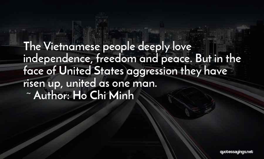 Love Peace Freedom Quotes By Ho Chi Minh