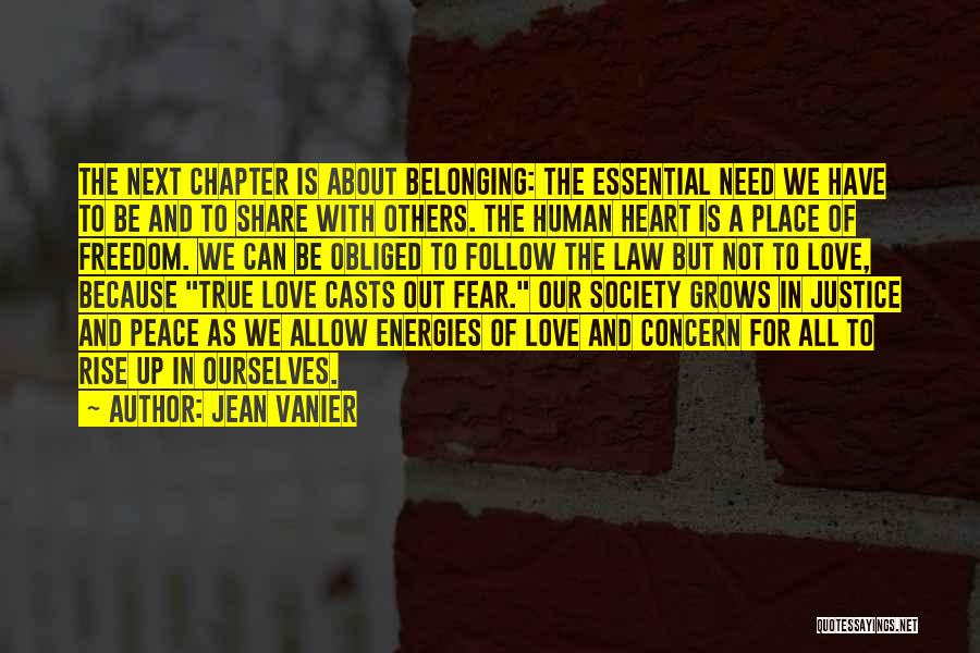Love Peace Freedom Quotes By Jean Vanier