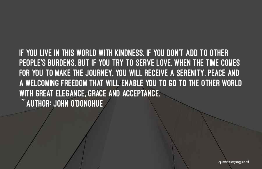 Love Peace Freedom Quotes By John O'Donohue