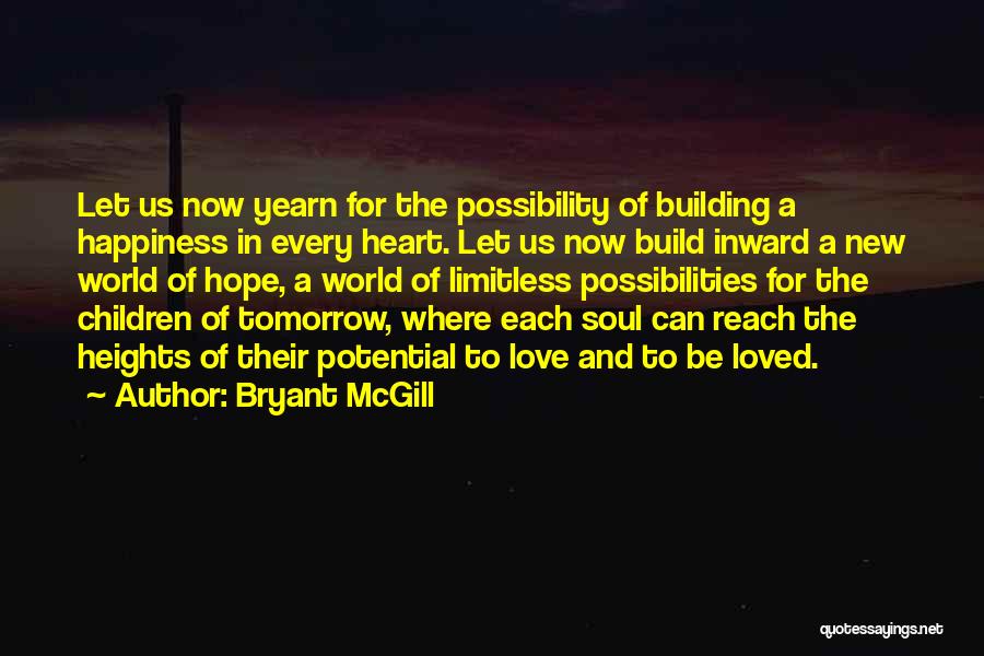 Love Peace Unity Quotes By Bryant McGill