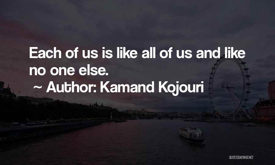 Love Peace Unity Quotes By Kamand Kojouri