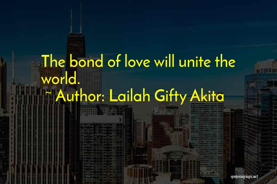 Love Peace Unity Quotes By Lailah Gifty Akita