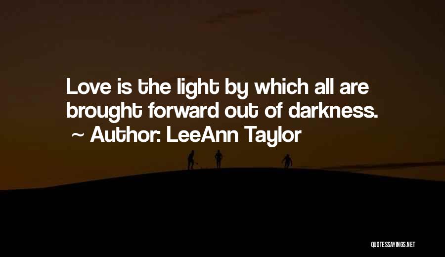 Love Peace Unity Quotes By LeeAnn Taylor
