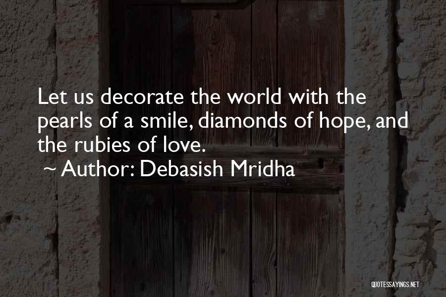 Love Pearls Quotes By Debasish Mridha