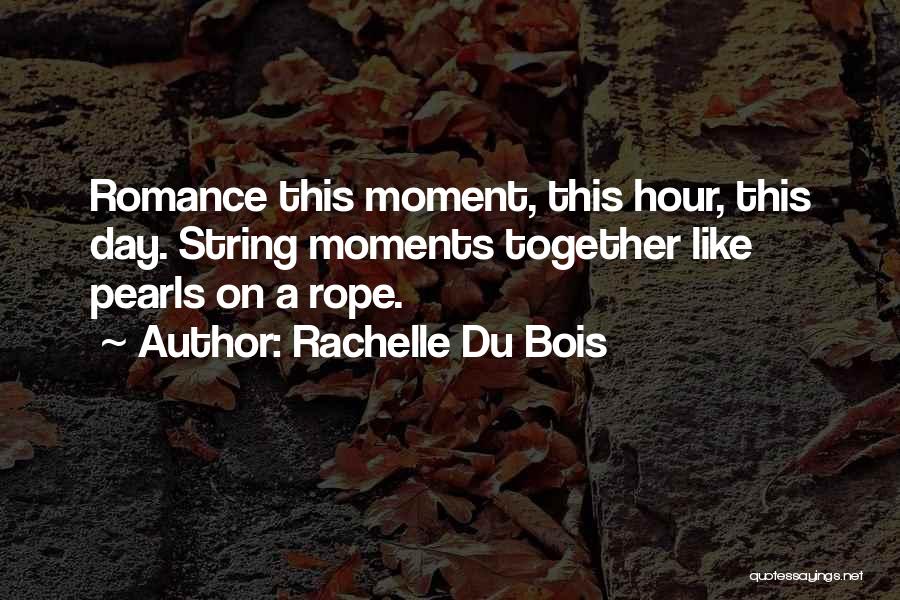 Love Pearls Quotes By Rachelle Du Bois