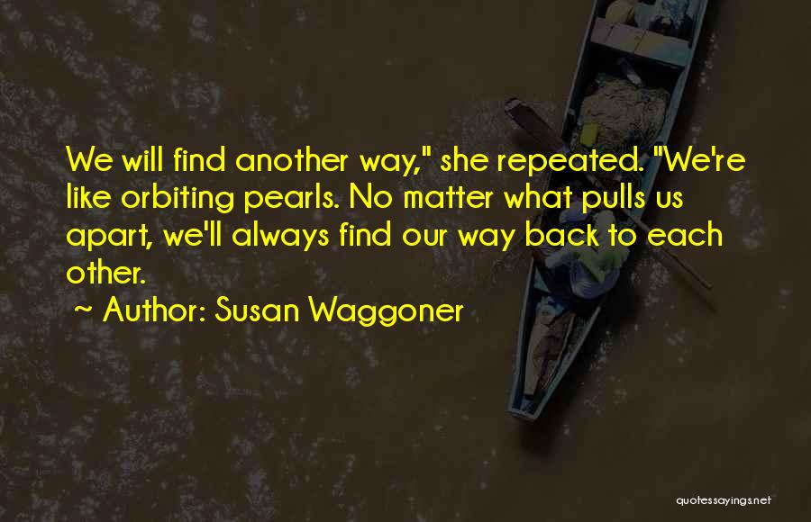 Love Pearls Quotes By Susan Waggoner