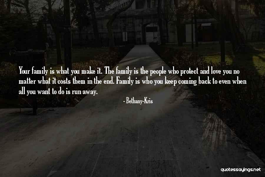 Love People No Matter What Quotes By Bethany-Kris Love People No Matter What Quotes By Bethany-Kris