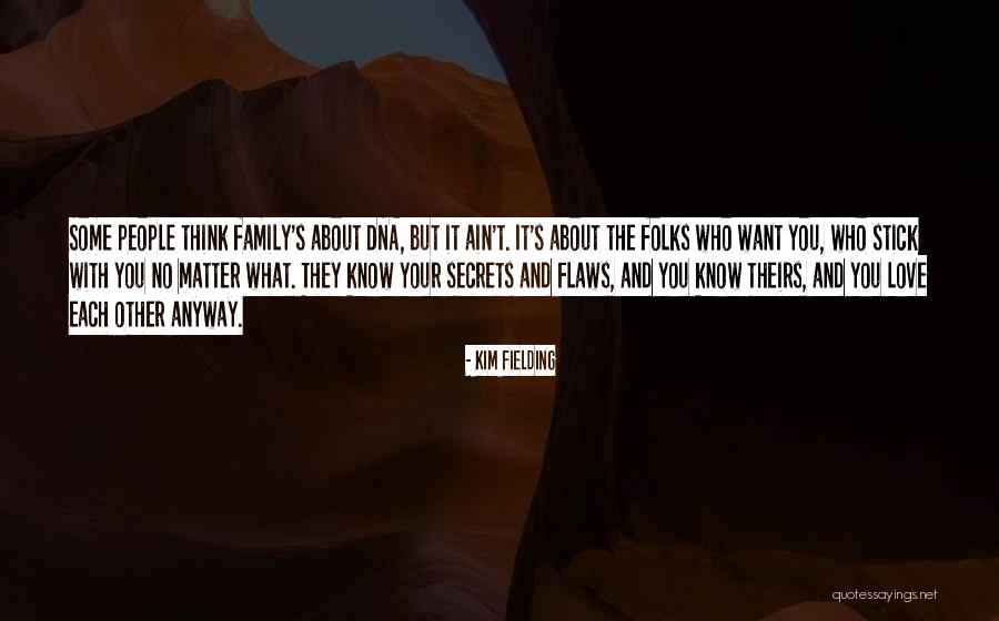 Love People No Matter What Quotes By Kim Fielding Love People No Matter What Quotes By Kim Fielding