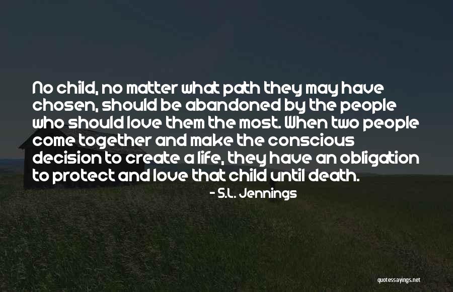 Love People No Matter What Quotes By S.L. Jennings Love People No Matter What Quotes By S.L. Jennings
