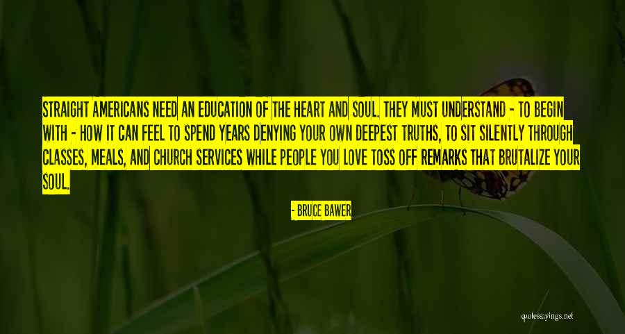 Love People While You Can Quotes By Bruce Bawer Love People While You Can Quotes By Bruce Bawer