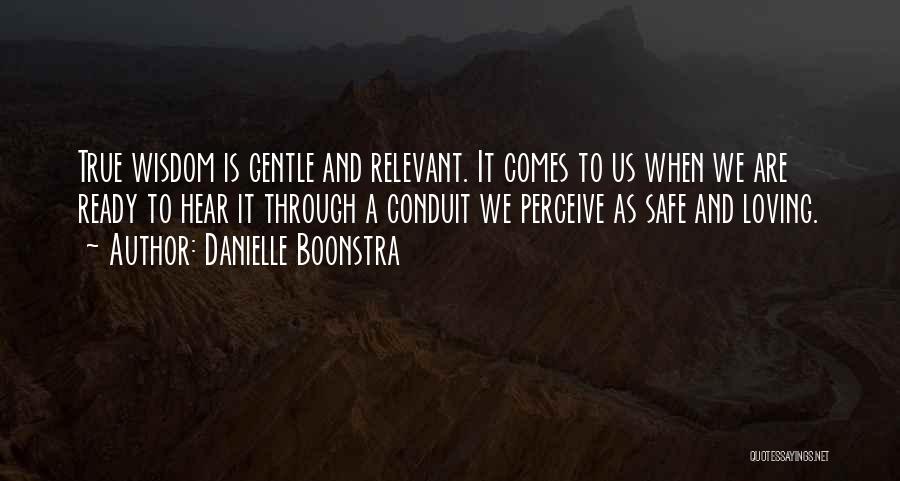 Love Perceive Quotes By Danielle Boonstra