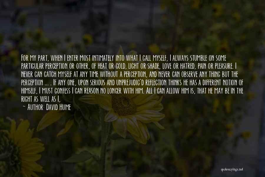 Love Perceive Quotes By David Hume