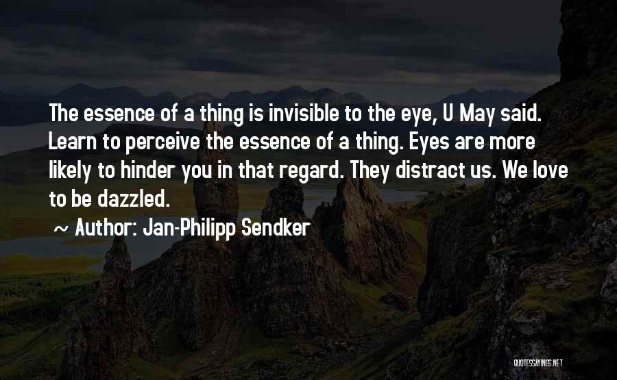 Love Perceive Quotes By Jan-Philipp Sendker