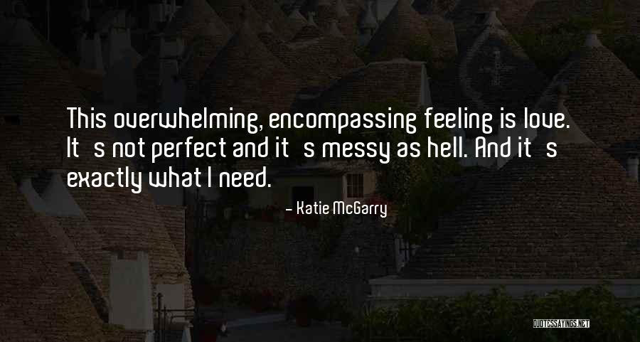 Love Perfect Quotes By Katie McGarry Love Perfect Quotes By Katie McGarry