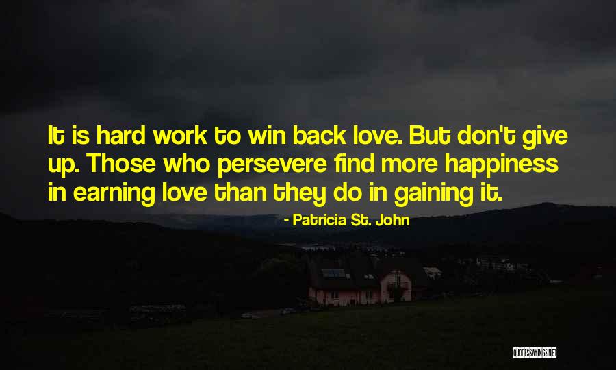 Love Persevere Quotes By Patricia St. John