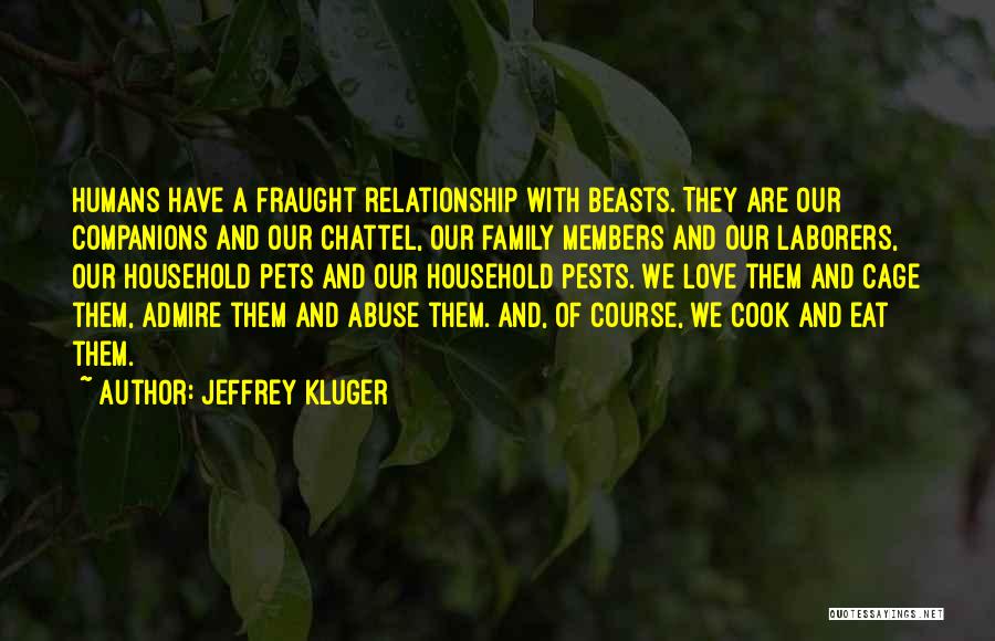 Love Pets Quotes By Jeffrey Kluger