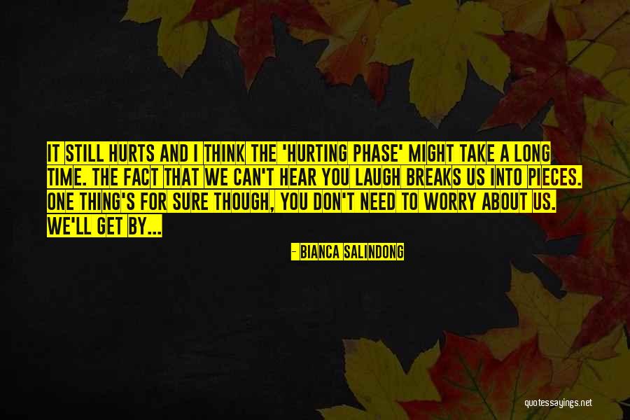 Love Phase Quotes By Bianca Salindong Love Phase Quotes By Bianca Salindong