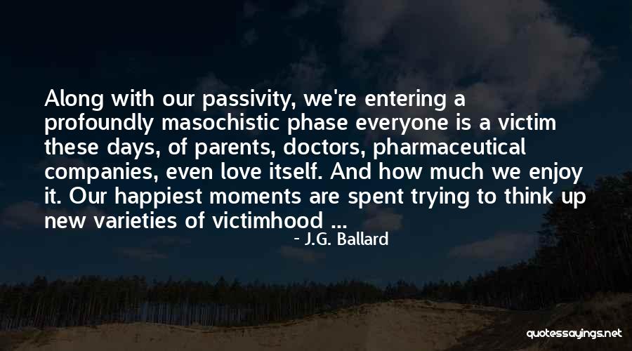 Love Phase Quotes By J.G. Ballard Love Phase Quotes By J.G. Ballard