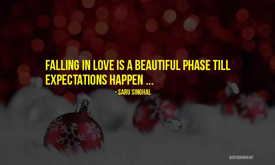 Love Phase Quotes By Saru Singhal Love Phase Quotes By Saru Singhal