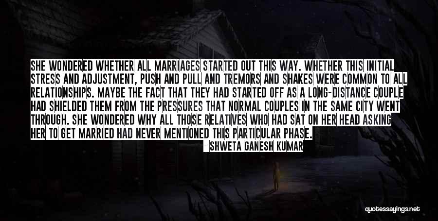 Love Phase Quotes By Shweta Ganesh Kumar Love Phase Quotes By Shweta Ganesh Kumar