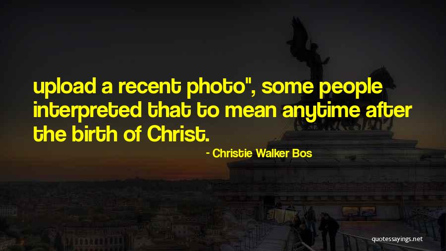 Love Photo Quotes By Christie Walker Bos