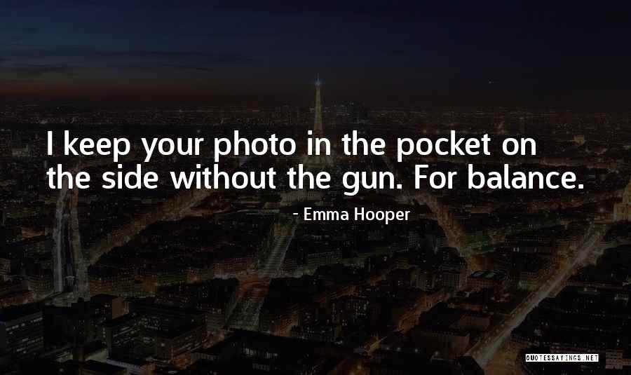 Love Photo Quotes By Emma Hooper