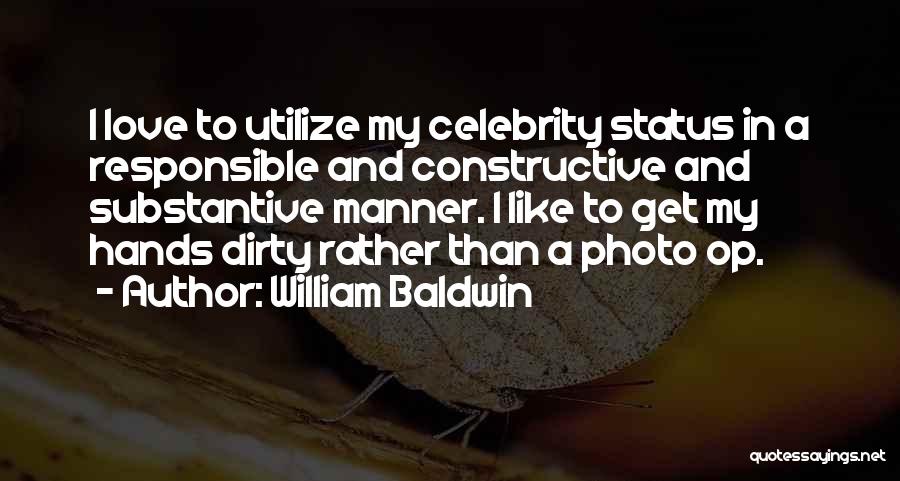 Love Photo Quotes By William Baldwin