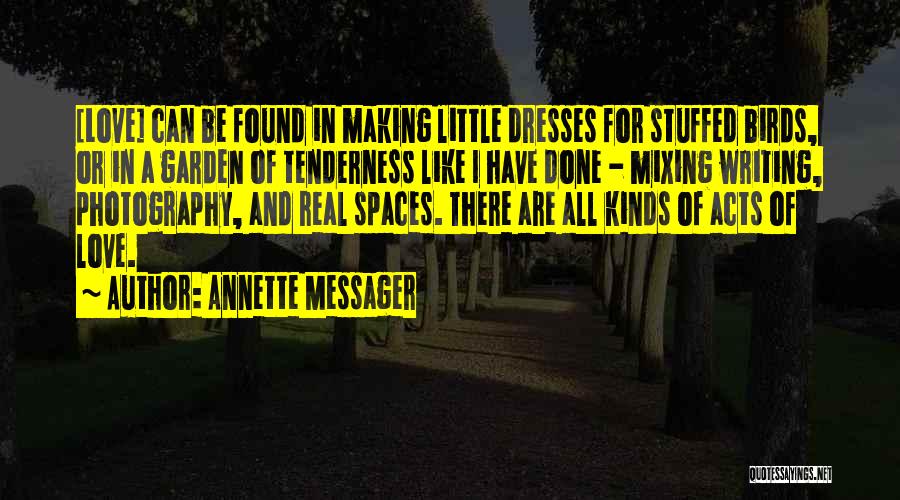 Love Photography Quotes By Annette Messager