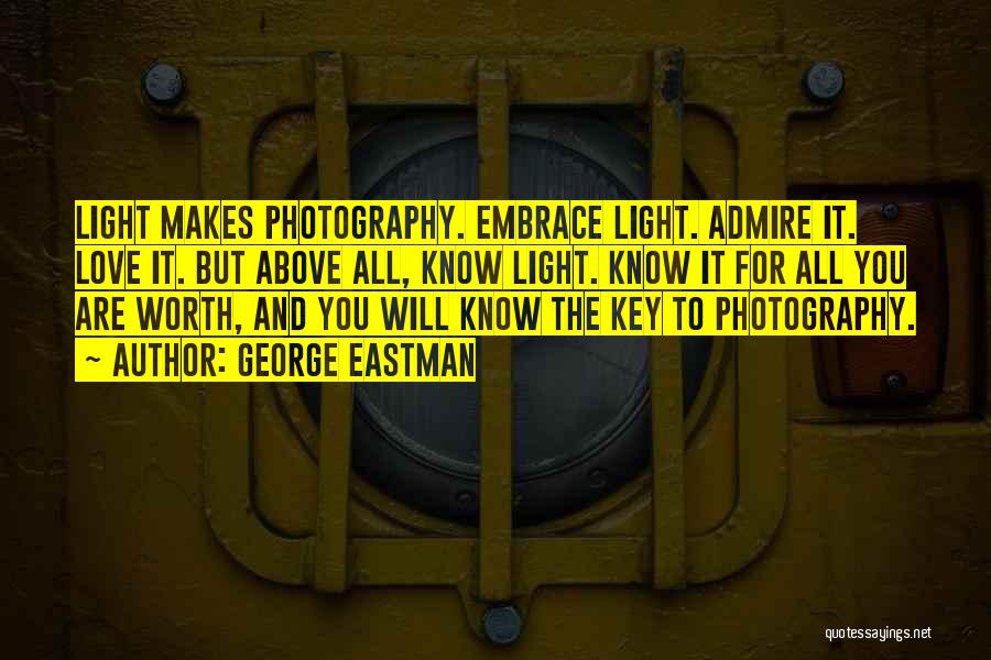 Love Photography Quotes By George Eastman