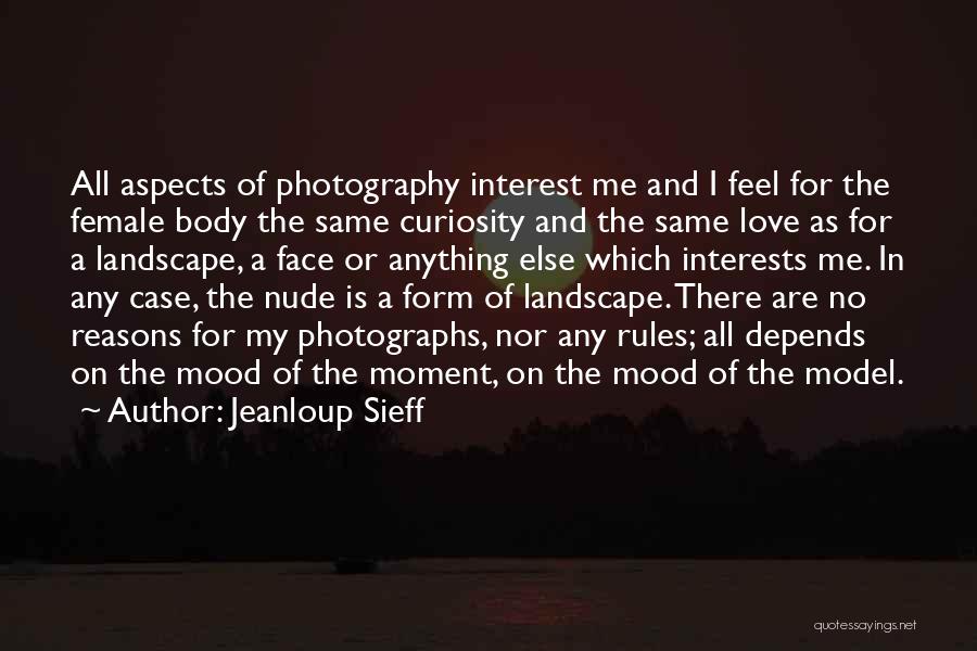 Love Photography Quotes By Jeanloup Sieff