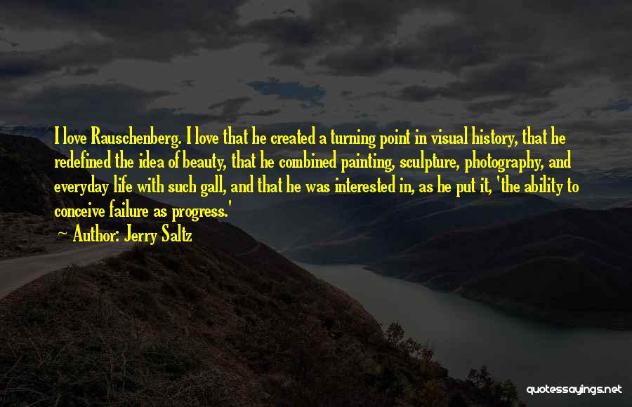 Love Photography Quotes By Jerry Saltz