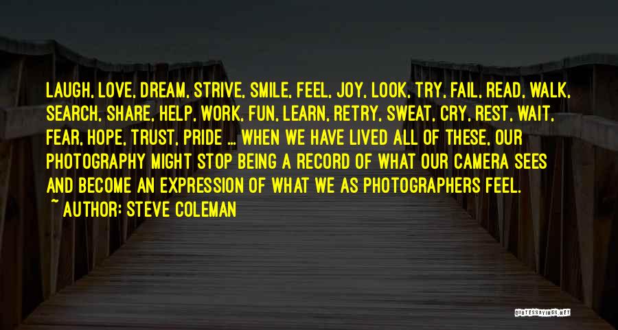 Love Photography Quotes By Steve Coleman