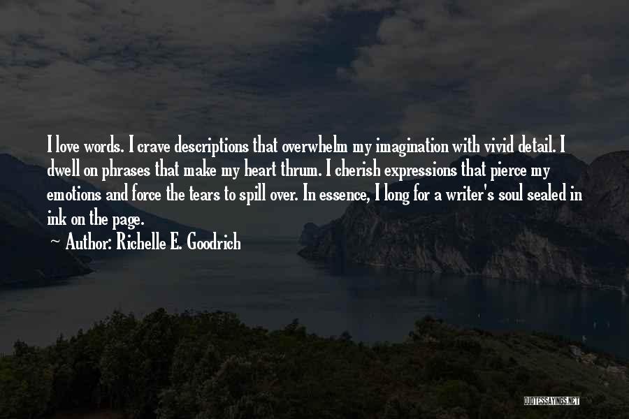 Love Phrases Quotes By Richelle E. Goodrich