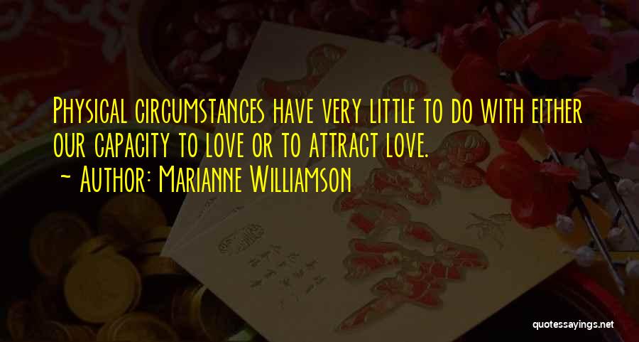 Love Physical Quotes By Marianne Williamson