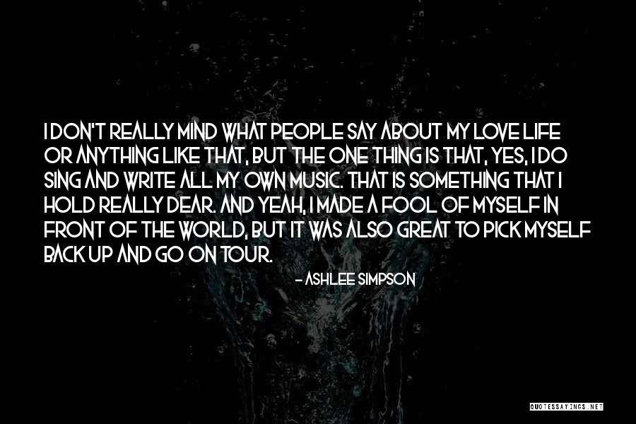 Love Pick Up Quotes By Ashlee Simpson