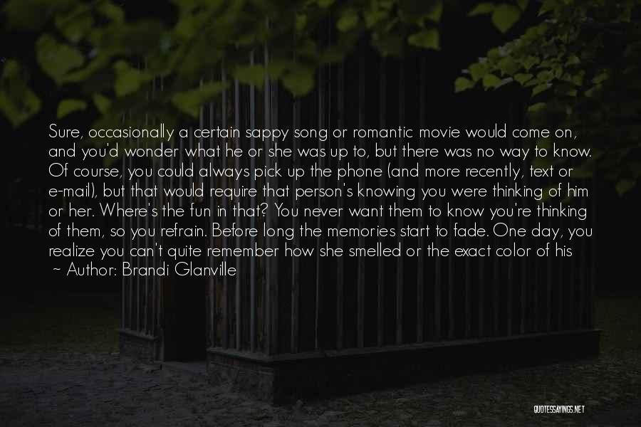 Love Pick Up Quotes By Brandi Glanville