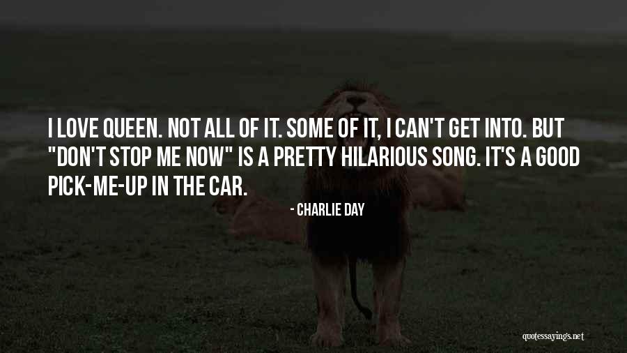 Love Pick Up Quotes By Charlie Day