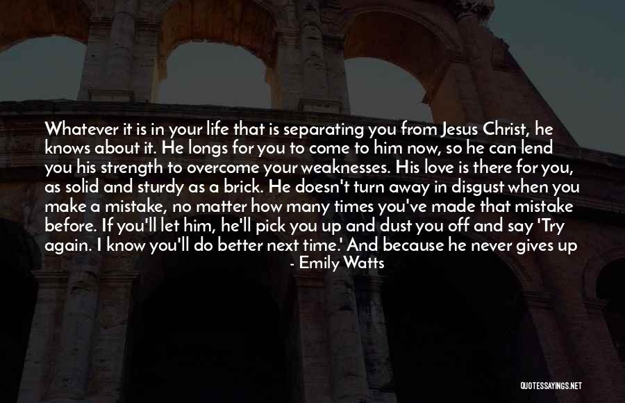Love Pick Up Quotes By Emily Watts Love Pick Up Quotes By Emily Watts
