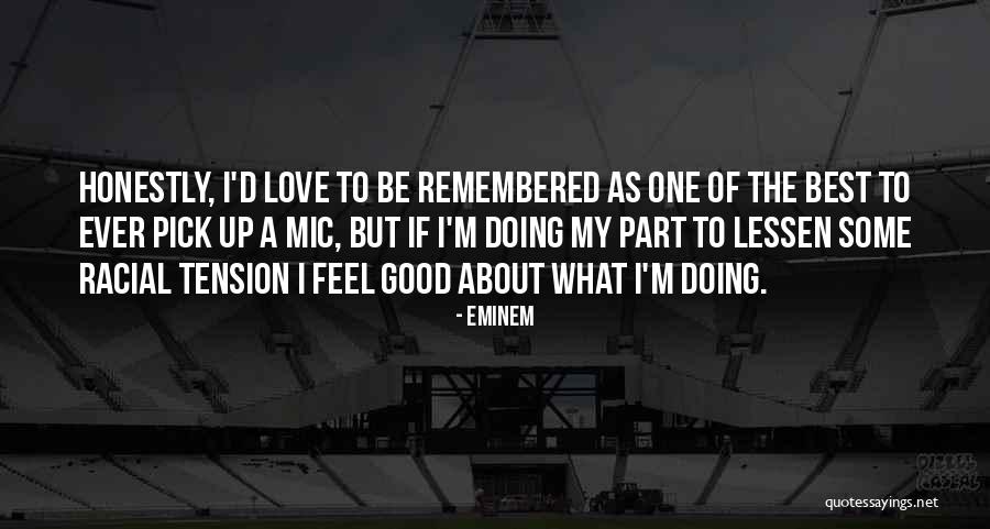 Love Pick Up Quotes By Eminem