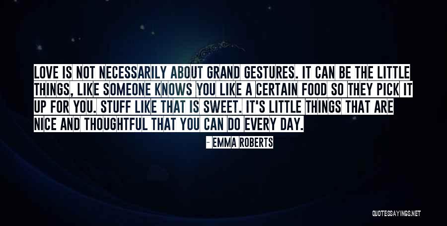 Love Pick Up Quotes By Emma Roberts Love Pick Up Quotes By Emma Roberts