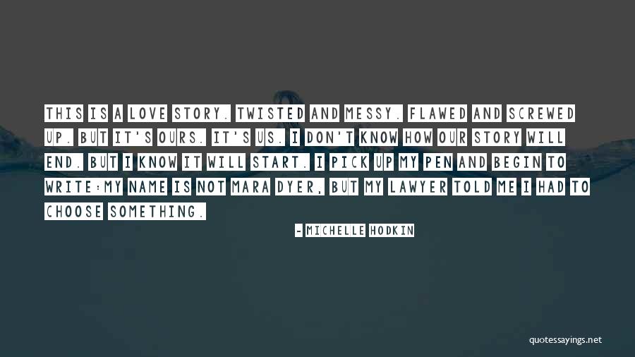 Love Pick Up Quotes By Michelle Hodkin Love Pick Up Quotes By Michelle Hodkin